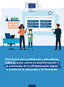 Directrices para profesores y educadores sobre cómo abordar la desinformación y promover la alfabetización digital a través de la educación y la formación
